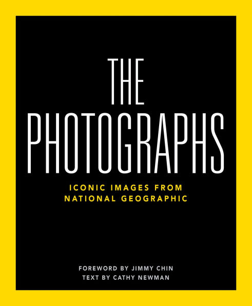 National Geographic The Photographs: Iconic Images from National Geographic