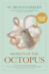Title: Secrets of the Octopus (B&N Exclusive Edition), Author: Sy Montgomery