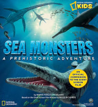 Title: Sea Monsters: A Prehistoric Adventure, Author: Marfe Ferguson Delano