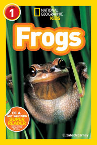 Frogs! (National Geographic Readers Series)