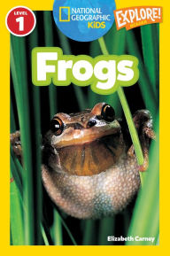 Title: Frogs! (National Geographic Readers Series), Author: Elizabeth  Carney
