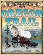 How to Get Rich on the Oregon Trail