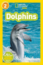 Dolphins (National Geographic Readers Series)