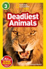 Deadliest Animals (National Geographic Readers Series)
