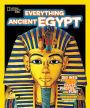 Everything Ancient Egypt: Dig into a Treasure Trove of Facts, Photos, and Fun (National Geographic Kids Everything Series)