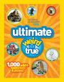 National Geographic Kids Ultimate Weird But True: 1,000 Wild & Wacky Facts and Photos
