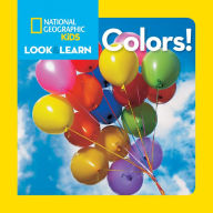 Title: National Geographic Kids Look and Learn: Colors!, Author: National Geographic Kids