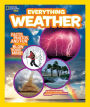 Everything Weather: Facts, Photos, and Fun that Will Blow You Away (National Geographic Kids Everything Series)