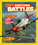 Alternative view 2 of Everything Battles: Arm Yourself with Fierce Photos and Fascinating Facts (National Geographic Kids Everything Series)