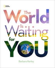 Title: The World Is Waiting For You, Author: Barbara Kerley