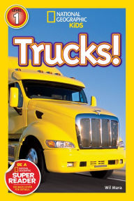 Title: Trucks: National Geographic Readers Series (Enhanced Edition), Author: Wil Mara