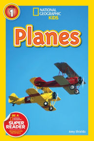 Title: Planes: National Geographic Readers Series (Enhanced Edition), Author: Amy Shields