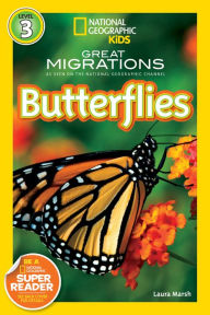 Title: Great Migrations: Butterflies: National Geographic Readers Series (Enhanced Edition), Author: Laura Marsh