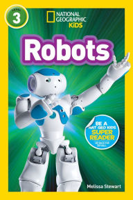 Title: Robots (National Geographic Readers Series), Author: Melissa Stewart