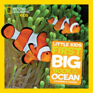 Title: National Geographic Little Kids First Big Book of the Ocean, Author: Catherine D. Hughes