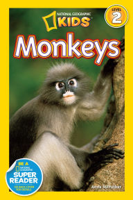 Title: Monkeys (National Geographic Kids Readers, Level 2), Author: Anne Schreiber