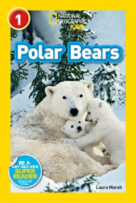 Title: Polar Bears (National Geographic Readers Series: Level 1), Author: Laura Marsh
