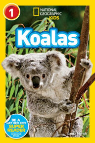 Title: Koalas (National Geographic Readers Series), Author: Laura Marsh