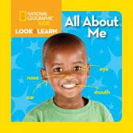 Title: National Geographic Kids Look and Learn: All About Me, Author: National Geographic Kids