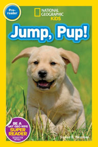 Title: Jump, Pup! (National Geographic Readers Series), Author: Susan B. Neuman