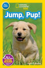 Jump, Pup! (National Geographic Readers Series)