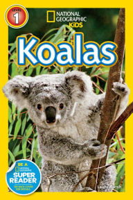 Title: Koalas (National Geographic Readers Series), Author: Laura Marsh
