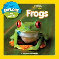 Title: Frogs (Explore My World Series), Author: Marfe Ferguson Delano