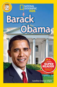 Title: National Geographic Readers: Barack Obama, Author: Caroline Crosson Gilpin