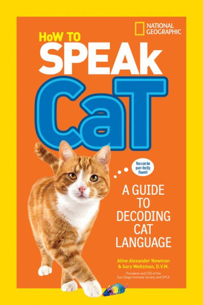 How to Speak Cat: A Guide Decoding Cat Language