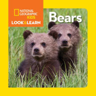 Title: National Geographic Kids Look and Learn: Bears, Author: National Geographic Kids