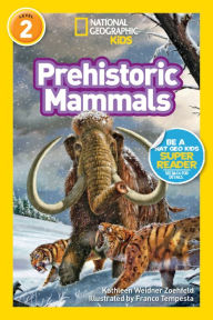 Title: Prehistoric Mammals (National Geographic Readers Series), Author: Kathleen Weidner Zoehfeld