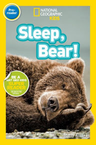 Title: Sleep, Bear! (National Geographic Readers Series), Author: Shelby Alinsky
