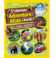 Title: The Ultimate Adventure Atlas of Earth: Maps, Games, Activities, and More for Hours of Extreme Fun!, Author: National Geographic Kids