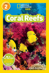 Title: Coral Reefs (National Geographic Readers Series), Author: Kristin Baird Rattini