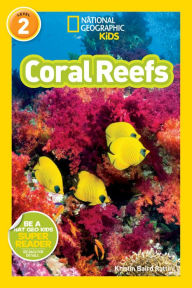 Title: Coral Reefs (National Geographic Readers Series), Author: Kristin Rattini