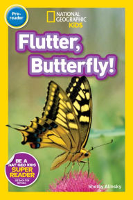 Title: National Geographic Readers: Flutter, Butterfly!, Author: Jack Ocean