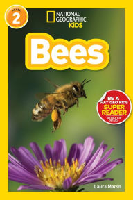 Title: Bees (National Geographic Kids Readers, Level 2), Author: Laura Marsh