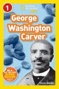 Title: National Geographic Readers: George Washington Carver, Author: Jazynka Kitson