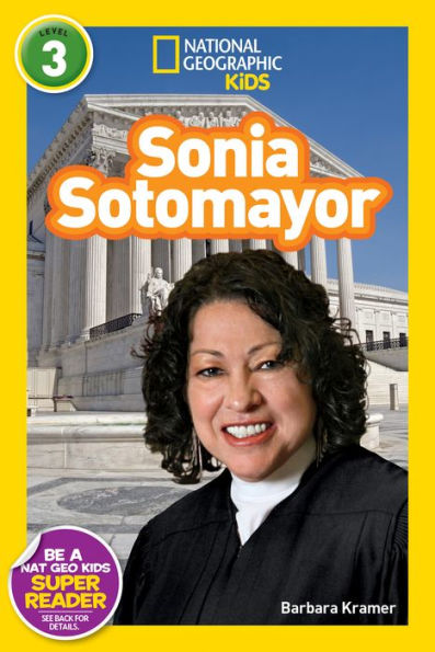 Sonia Sotomayor (National Geographic Kids Readers, Level 3)