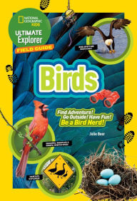 Title: Ultimate Explorer Field Guide: Birds, Author: Julie Beer
