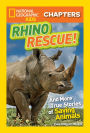 National Geographic Kids Chapters: Rhino Rescue: And More True Stories of Saving Animals