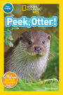 Peek, Otter (National Geographic Readers Series)