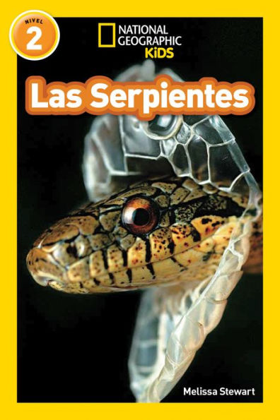 Las Serpientes (Snakes) (National Geographic Readers Series: Level 2