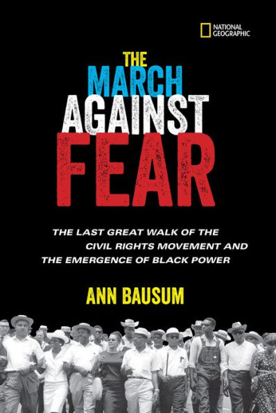 the March Against Fear: Last Great Walk of Civil Rights Movement and Emergence Black Power