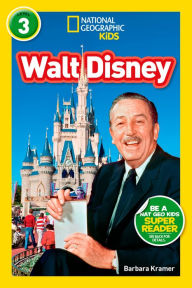 Title: National Geographic Readers: Walt Disney (L3), Author: Barbara Kramer