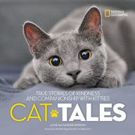 Title: Cat Tales: True Stories of Kindness and Companionship With Kitties, Author: Aline Alexander Newman