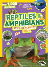 Title: National Geographic Kids Reptiles and Amphibians Sticker Activity Book, Author: National Geographic Kids