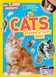 Title: National Geographic Kids Cats Sticker Activity Book, Author: National Geographic Kids
