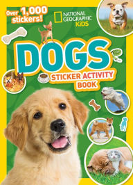 Title: National Geographic Kids Dogs Sticker Activity Book, Author: National Geographic Kids