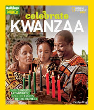 Title: Celebrate Kwanzaa: With Candles, Community, and the Fruits of the Harvest, Author: Carolyn Otto